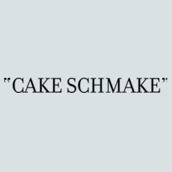 Cake Schmake - BSP DTG Core Cotton T-Shirt (6 min) Design