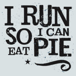 I run so I can eat pie  - BSP DTG Core Cotton T-Shirt (6 min) Design